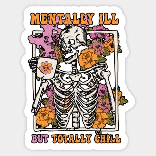 Groovy Mentally Ill But Totally Chill Halloween Sticker